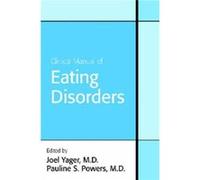 Clinical Manual of Eating Disorders