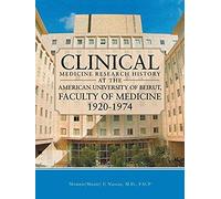 Clinical Medicine Research History At The American University Of Beirut, Faculty Of Medicine 1920-1974