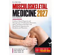 Clinical Musculoskeletal Medicine Textbook: Evidence-Based Diagnosis and Management of Orthopedic, Rheumatic, Spine, and Sports Disorders with Board Review Questions for Residents and Physicians