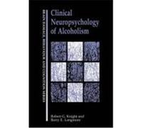Clinical Neuropsychology of Alcoholism