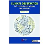 Clinical Observation In Communication Sciences And Disorders