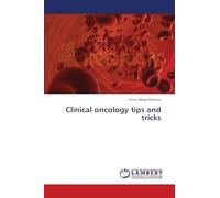 Clinical oncology tips and tricks