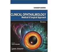 Clinical Ophthalmology: Medical & Surgical Approach