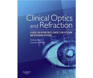 Clinical Optics and Refraction by Edited by Andrew William Keirl Edited by Caroline Christie Paperback Book Andrew Keirl, Caroline Christie (Auteur)