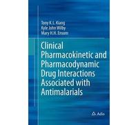 Clinical Pharmacokinetic And Pharmacodynamic Drug Interactions Associated With Antimalarials