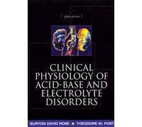Clinical Physiology Of Acid-Base And Electrolyte Disorders