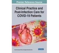 Clinical Practice And Post-Infection Care For Covid-19 Patients
