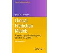 Clinical Prediction Models: A Practical Approach to Development, Validation, and Updating