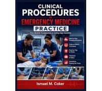 Clinical Procedures in Emergency Medicine: From Bedside Fundamentals to Cutting-Edge Innovation