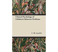 Clinical Psychology Of Children's Behavior Problems