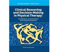 Clinical Reasoning and Decision Making in Physical Therapy by Gail Jensen Gail Jensen (Auteur)