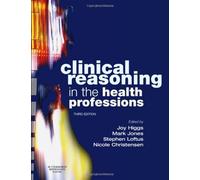 Clinical Reasoning In The Health Professions
