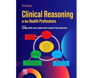 Clinical Reasoning in the Health Professions