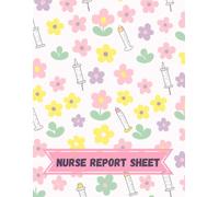 Clinical Report Notebook for Patient Care: All-in-One Nursing Report Sheet for Shift Handover, Vital Signs, Lab Tracking, Medical History & Discharge Planning - Ideal for RN, LPN, and Student Nurses