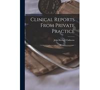 Clinical Reports From Private Practice