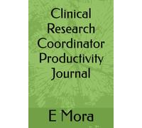 Clinical Research Coordinator Productivity Journal
