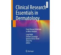 Clinical Research Essentials in Dermatology: From Disease Definition to Meta-Analysis