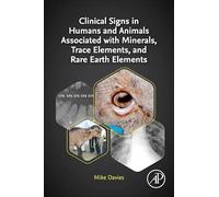 Clinical Signs in Humans and Animals Associated With Minerals, Trace Elements and Rare Earth Elements