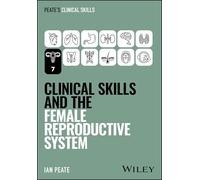 Clinical Skills and the Female Reproductive System