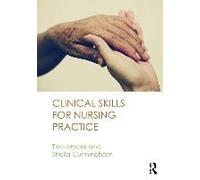 Clinical Skills For Nursing Practice