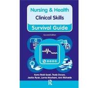 Clinical Skills (Nursing And Health Survival Guides) (Spiral-Bound) Ann Richards, Kerry Reid - Searl, Trudy Dwyer, Jackie Ryan (Auteur)