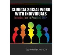 Clinical Social Work with Individuals by Jodi L. Mcquillen Jodi L. Mcquillen (Auteur)