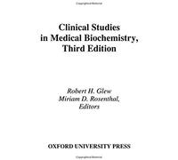 Clinical Studies In Medical Biochemistry, 3rd Edition