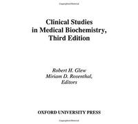 Clinical Studies In Medical Biochemistry, 3rd Edition