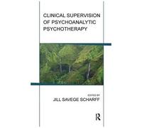 Clinical Supervision Of Psychoanalytic Psychotherapy