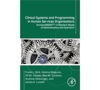 Clinical Systems and Programming in Human Services Organizations - Luiselli James K. Director of Clinical Development and Research Melmark New England Pen Luiselli James K. Director of Clinical Develo