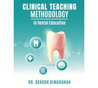 CLINICAL TEACHING METHODOLOGY in Dental Education