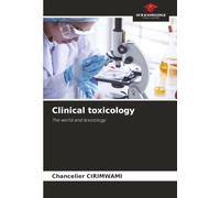Clinical toxicology: The world and toxicology
