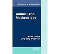 Clinical Trial Methodology, Chapman & Hall/Crc Biostatistics Series Karl E. Peace (Auteur)