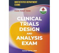 CLINICAL TRIALS DESIGN AND ANALYSIS EXAM PREP Q&A