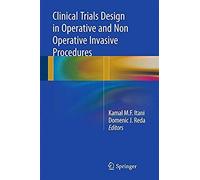 Clinical Trials Design In Operative And Non Operative Invasive Procedures
