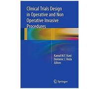 Clinical Trials Design In Operative And Non Operative Invasive Procedures