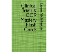 Clinical Trials & GCP Mastery Flash Cards