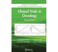 Clinical Trials in Oncology, Third Edition (Chapman & Hall/CRC Interdisciplinary Statistics) - [Livre en VO] Stephanie Green, Jacqueline Benedetti, Angela Smith, John Crowley (Auteur)