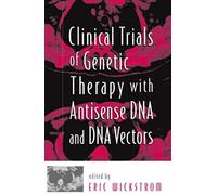 Clinical Trials Of Genetic Therapy With Antisense Dna And Dna Vectors