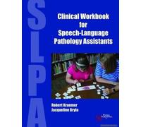 Clinical Workbook For Speech-Language Pathology Assistants
