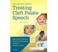 Clinicians Guide To Treating Cleft Palat Sally J Peterson - Falzone, Judith Trost - Cardamone, Michael P Karnell, Mary A Hardin - Jones (Auteur)