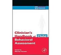 Clinician's Handbook of Child Behavioral Assessment, Practical Resources for the Mental Health Professional Series Michel Hersen (Auteur)