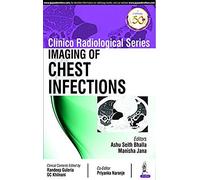 Clinico Radiological Series: Imaging Of Chest Infections