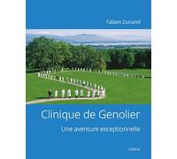 Clinique de genolier - une aventure exceptionnelle