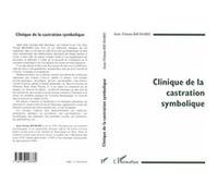Clinique de la castration symbolique Jean-Tristan Richard (Auteur)