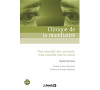 Clinique De La Mondialité - Vivre Ensemble Avec Soi-Même, Vivre Ensemble Avec Les Autres