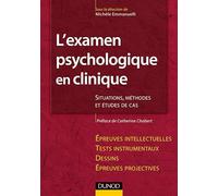 Clinique de l'examen psychologique : Études de cas