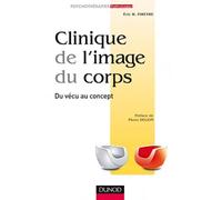 Clinique de l'image du corps: Du vécu au concept