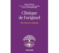 Clinique de l'originel: Du vécu au concept