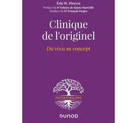 Clinique De L'originel - Du Concept Au Vécu